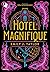 Hotel Magnifique