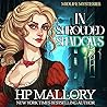 In Shrouded Shadows by H.P. Mallory