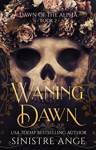 Waning Dawn (Dawn of the Alpha Book 2)