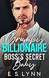 Grumpy Billionaire Boss's Secret Baby