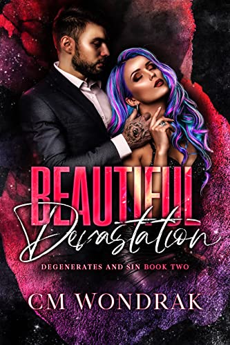 Beautiful Devastation (Degenerates and Sin, #2)