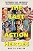 The Last Action Heroes: The Triumphs, Flops, and Feuds of Hollywood's Kings of Carnage