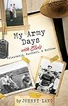 My Army Days with Elvis by Johnny Lang