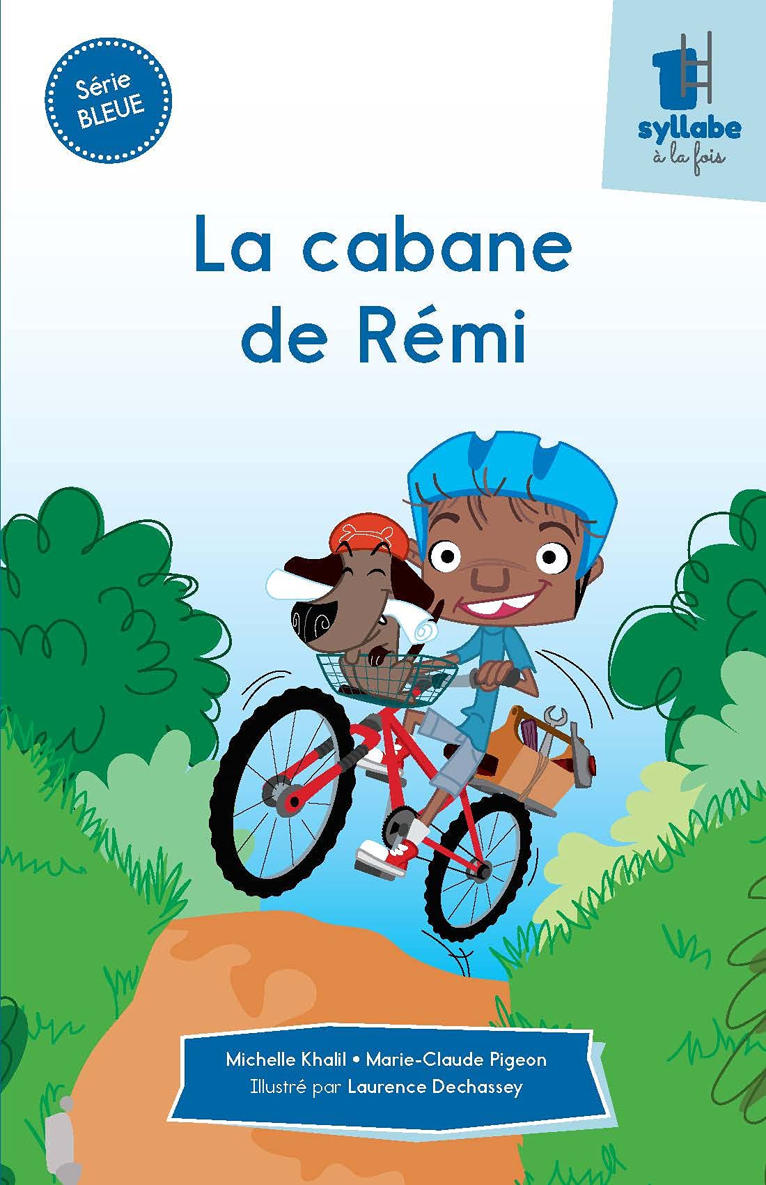 SERIE BLEUE. LA CABANE DE REMI (Paperback)