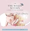 I Am the Magic Within: A Journey of Light and Wonder
