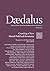 Daedalus Volume 152 Issue 1: Creating a New Moral Political Economy