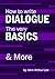 How to Write Dialogue: The ...