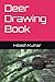 Deer Drawing Book