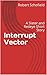 Interrupt Vector: A Slater ...