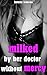 Milked By Her Doctor Withou...
