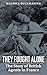 They Fought Alone: The Stor...