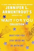 Jennifer L. Armentrout's Wait for You Collection: Wait for You, Be with Me, Stay with Me