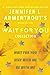 Jennifer L. Armentrout's Wait for You Collection: Wait for You, Be with Me, Stay with Me (Wait for You Saga)