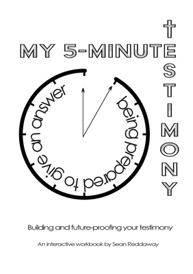 My 5-Minute Testimony: Being prepared to give an answer