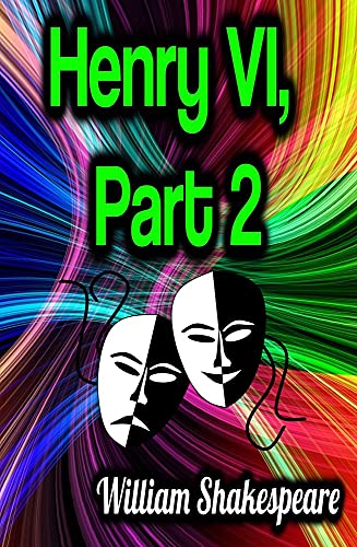 Henry VI, Part 2 - ILLUSTRATED