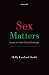 Sex Matters by Holly Lawford-Smith