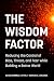 The Wisdom Factor: Reducing...