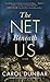The Net Beneath Us