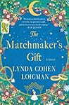 The Matchmaker's Gift by Lynda Cohen Loigman