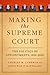 Making the Supreme Court: T...