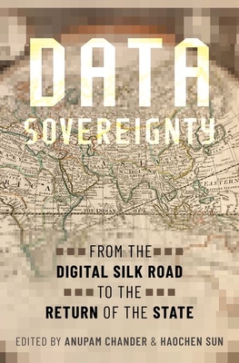 Data Sovereignty: From the Digital Silk Road to the Return of the State (Hardcover)