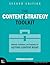 The Content Strategy Toolkit: Methods, Guidelines, and Templates for Getting Content Right (Voices That Matter)