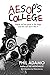 Aesop's College by Phil Adamo