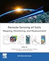 Remote Sensing of Soils: Mapping, Monitoring, and Measurement