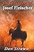 The Haunting of Josef Fleischer