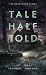 Tale Half Told by Killarney Traynor Tale Half Told by Killarney Traynor