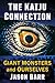 The Kaiju Connection: Giant...