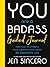 You Are a Badass® Guided Journal: Practices to Embrace Your Greatness and Create an Awesome Life