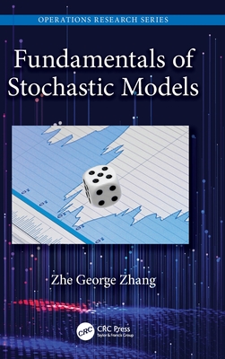 Fundamentals of Stochastic Models (Operations Research Series)