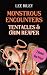 Monstrous Encounters by Lee       Riley