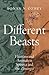 Different Beasts: Humans an...