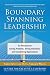 Boundary Spanning Leadership
