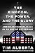 The Kingdom, the Power, and...