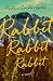 Rabbit Rabbit Rabbit
