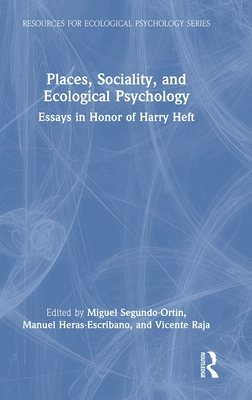 Places, Sociality, and Ecological Psychology (Resources for Ecological Psychology Series)