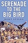 Serenade to the Big Bird: A Young Flier's Memoir of the Second World War