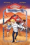 Sabotage on the Solar Express by M.G. Leonard