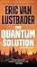 The Quantum Solution: An Evan Ryder Novel