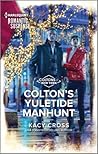 Colton's Yuletide Manhunt (The Coltons of New York #12)