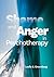 Shame and Anger in Psychotherapy