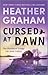 Cursed at Dawn: A Suspenseful Mystery (The Blackbird Trilogy, 3)