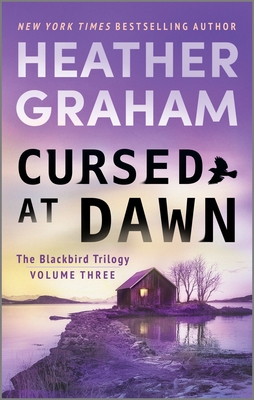 Cursed at Dawn: A Romantic Mystery – A Chilling Paranormal Suspense Novel of FBI Agents and Ancient Evils (The Blackbird Trilogy, 3)