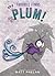 Trouble Finds Plum!: A Hear...