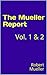 The Mueller Report: Vol. 1 & 2
