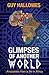 Glimpses of Another World: ...