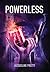 Powerless